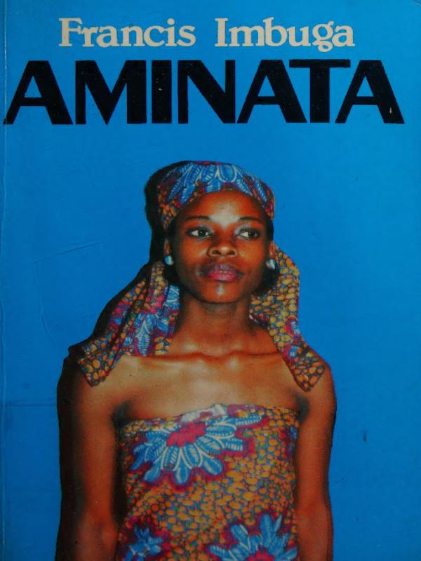 AMINATA by Francis Mbuga novel